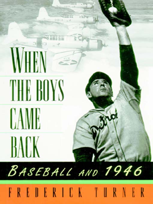 Title details for When the Boys Came Back by Frederick Turner - Available
